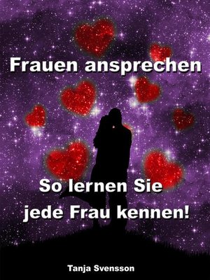 cover image of Frauen ansprechen--So lernen Sie jede Frau kennen!